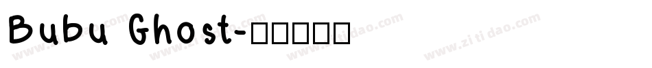 Bubu Ghost字体转换